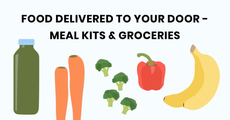 Meal kits & grocery deliveries - how soon can you get these popular subscription boxes?