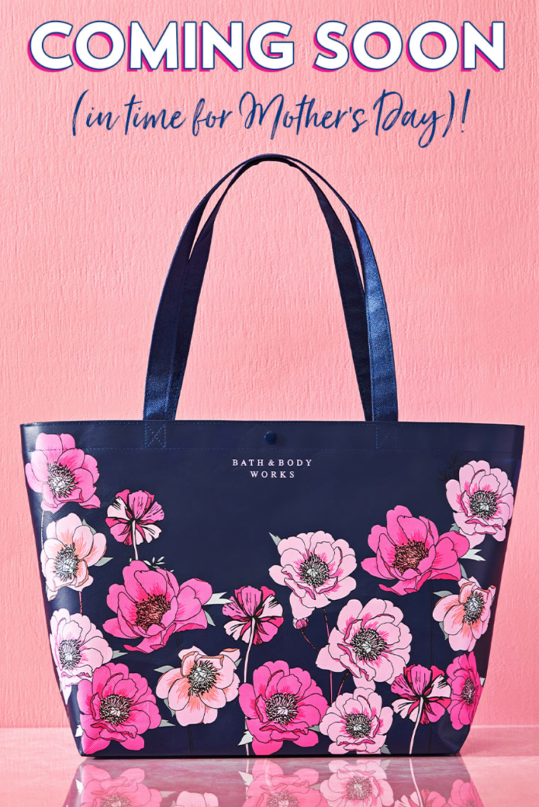 Bath & Body Works Mother's Day Tote Coming Soon! MSA
