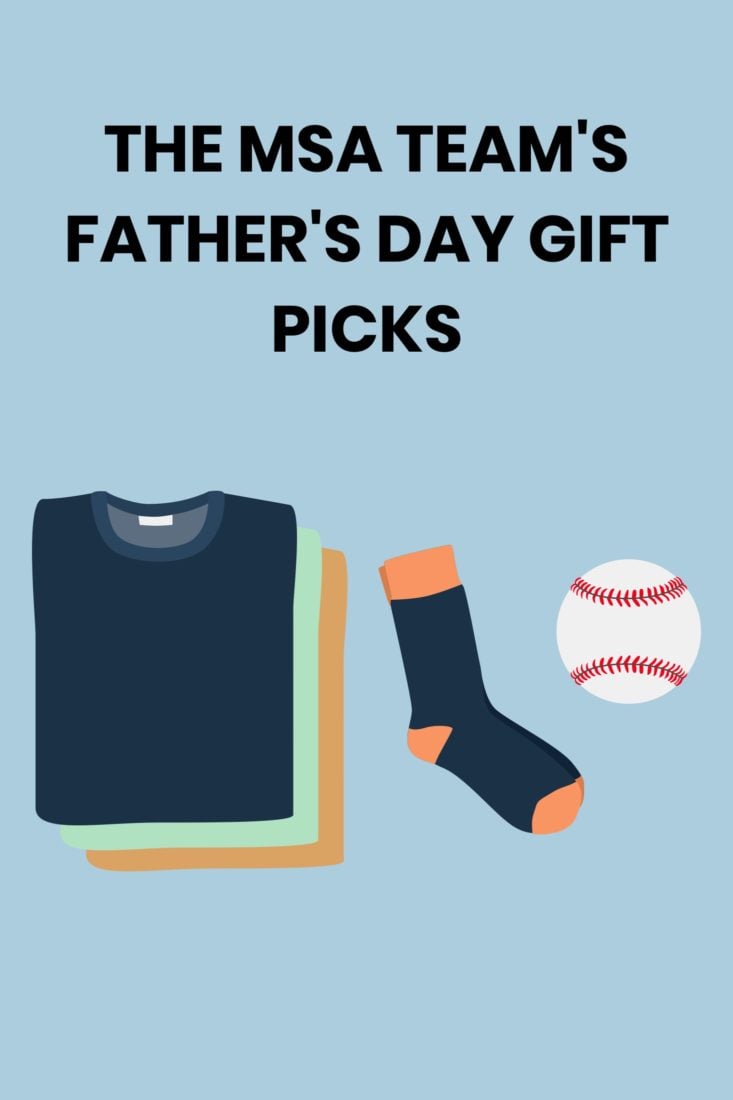 The MSA Team's Father's Day Gift Picks