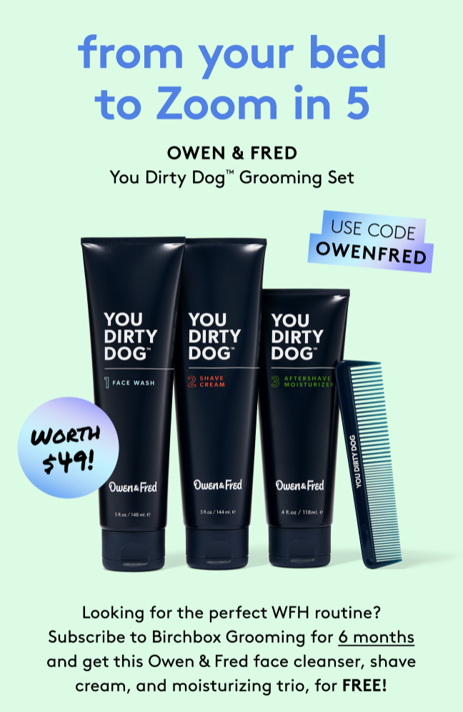 Birchbox Grooming Coupon – Free Owen and Fred Dirty Dog Kit With Subscription