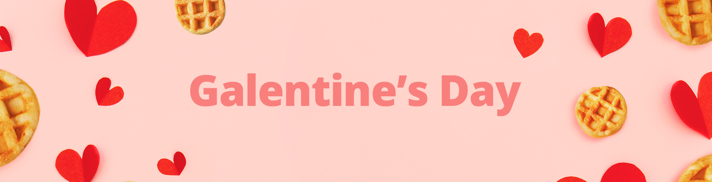 A banner reading "Galentine's Day" with hearts and waffles against a pink background