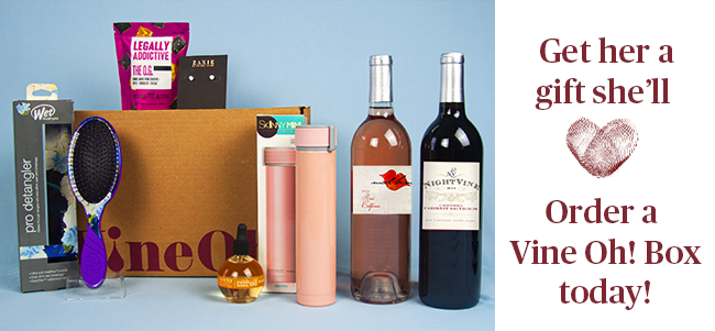 Vine Oh! Mother’s Day Box: Free Gift with Purchase
