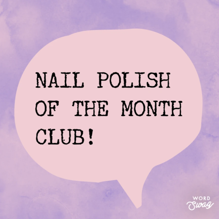 Nail Polish of the Month Club