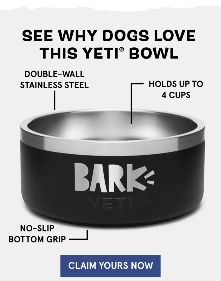 Barkbox Super Chewer Free YETI® Bowls are Back My Subscription Addiction