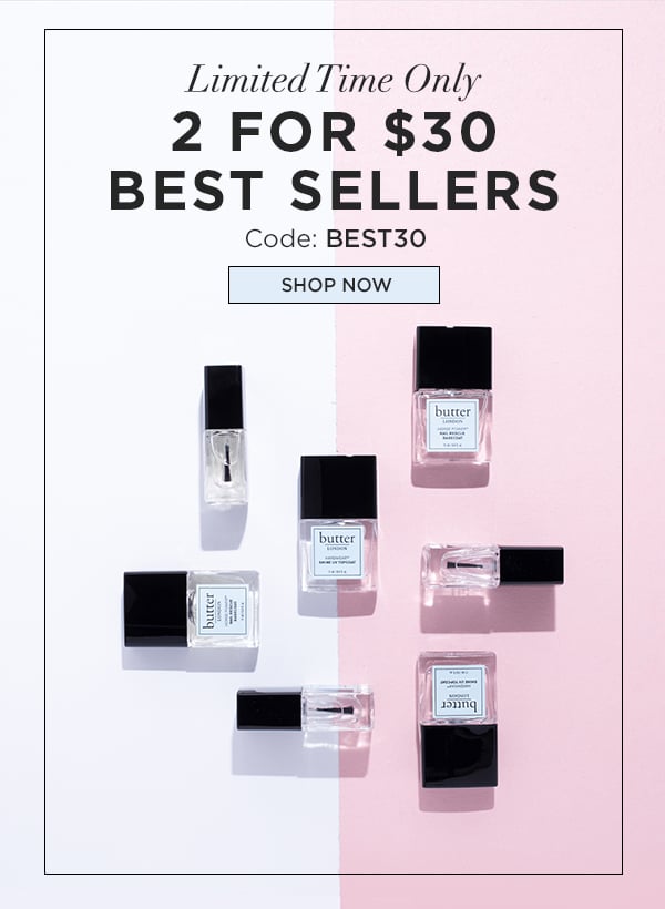 Butter London New Deal: 2 For $30 Best Sellers!