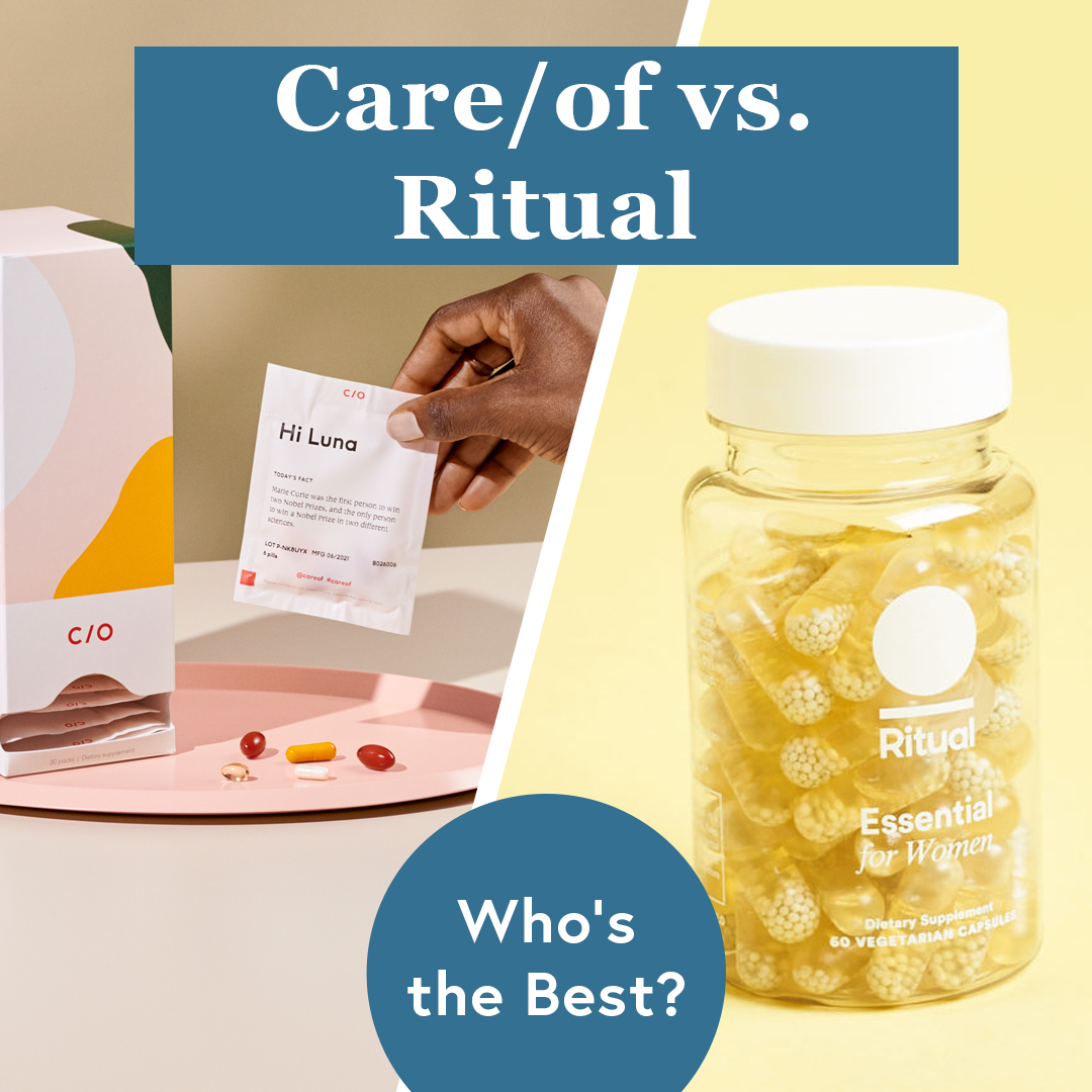 Care/of vs. Ritual: Which Vitamins Are Right For You?