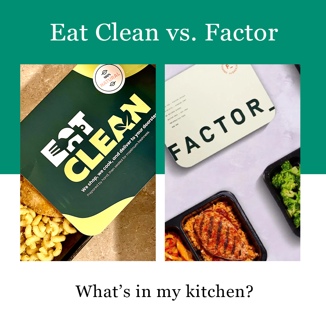 Eat Clean vs. Factor: Which Meal Delivery Service Is My Household Favorite?