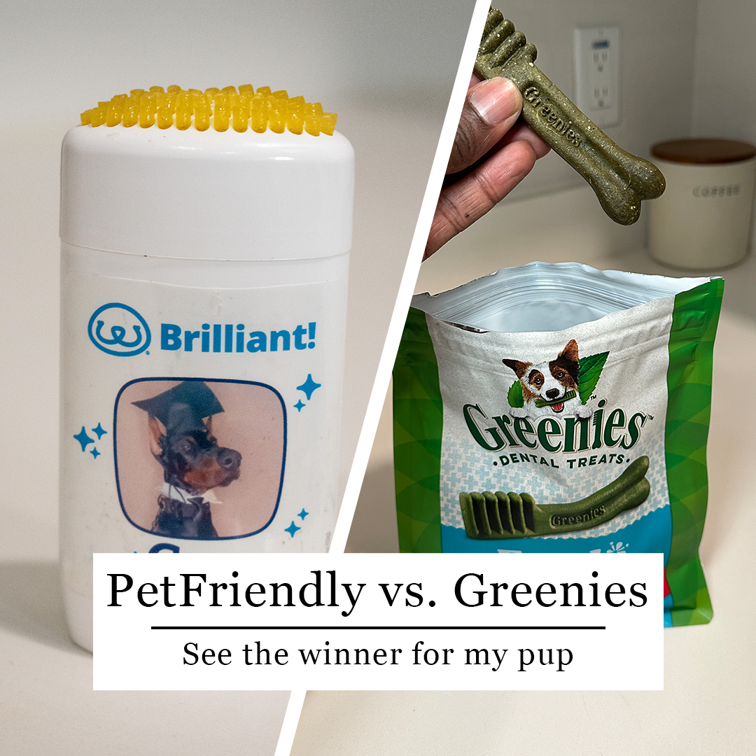 PetFriendly vs. Greenies: Which Dental Stick for Dogs Is Best?