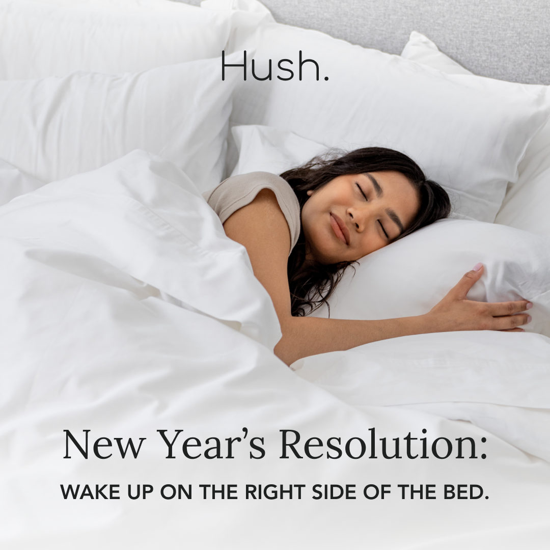 3 Reasons Sleep Should Be Your Top New Year’s Resolution (and How Hush Can Help)