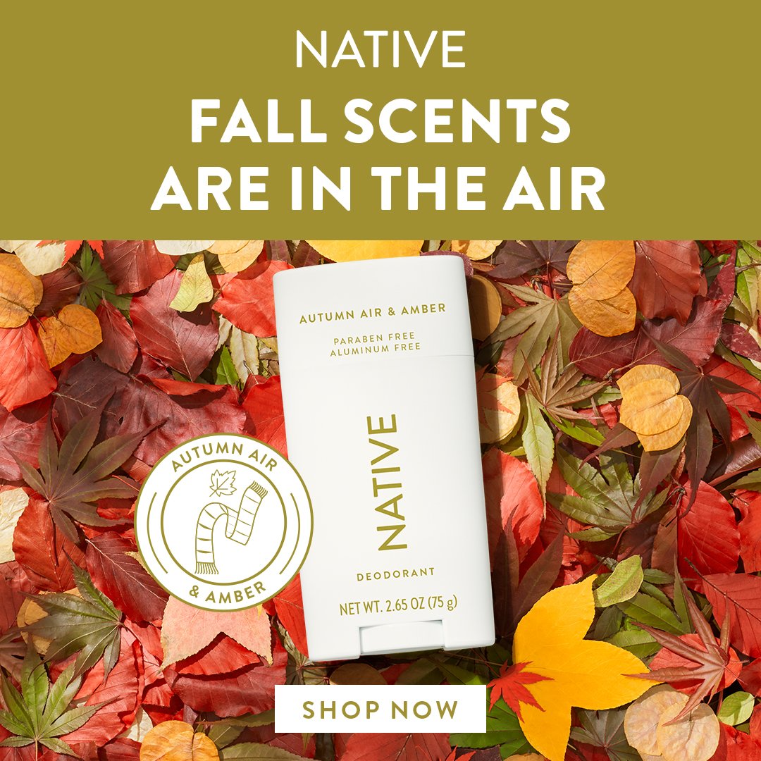 Native’s Early Bird Sale is Here! Get 25% Off Native’s Fall Scents Before It’s Too Late