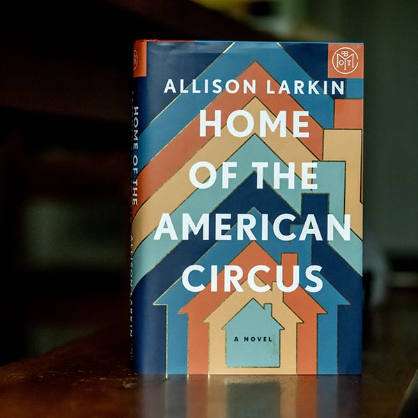 Allison Larkin's Home of the American Circus sits on a table